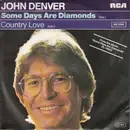 7inch Vinyl Single - John Denver - Some Days Are Diamonds