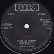 7inch Vinyl Single - John Denver - Hold On Tightly