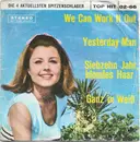 7inch Vinyl Single - John Dixie / The Rockernors / Fred Berger / Peter Garner - We Can Work It Out / Yesterday Man / Siebzehn Jahr, Blondes Haar / Ganz In Weiß