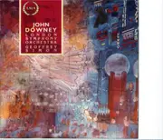 CD - John Downey - Declamations; Discourse For Oboe, Harpsichord & String Orchestra; Jingalodeon; Concerto For Double Bass & Orchestra