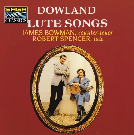 John Dowland , James Bowman , Robert Spencer - Ayres And Lute-Lessons