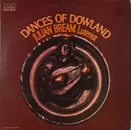 John Dowland , Julian Bream - Dances Of Dowland