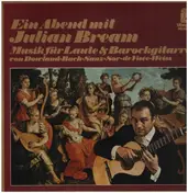 John Dowland - Musik für Laute & Barockgitarre (Ein Abend mit Julian Bream)