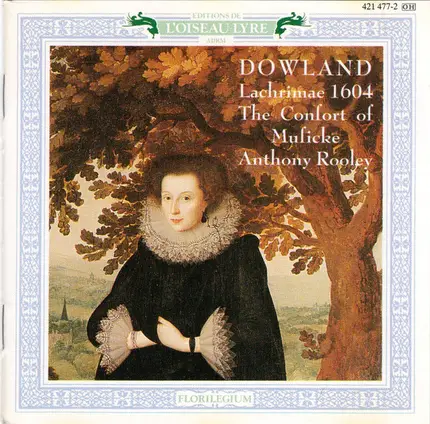 John Dowland / The Consort Of Musicke , Anthony Rooley - Lachrimae, 1604