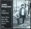 7inch Vinyl Single - John Draycott - Life's Highway