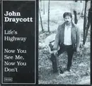7inch Vinyl Single - John Draycott - Life's Highway