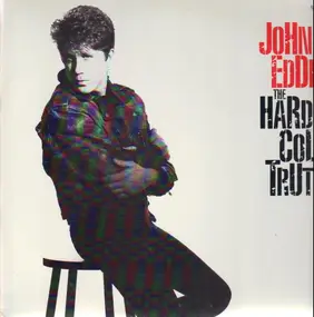 John Eddie - The Hard Cold Truth