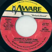 John Edwards - Messing Up A Good Thing / Claim Jumpin'