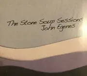 CD - John Egenes - The Stone Soup Sessions - Digisleeve