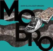 John Ellis And Andy Bragen - Mobro