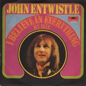 John Entwistle - I Believe In Everything / My Size