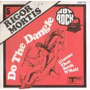 Rigor Mortis - Do The Dangle