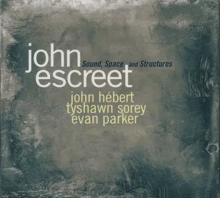 John Escreet - Sound, Space and Structures