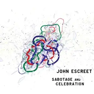 John Escreet - Sabotage & Celebration