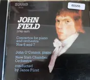 John Field - Concertos For Piano And Orchestra 6 And 7