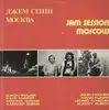 LP - John Fischer, Hans Kumpf, Leonid Tchizhik, Alexey Zubov - Jam Session Moscow