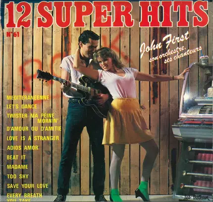 John First, Son Orchestre, Ses Chanteurs - 12 Super Hits N°61