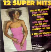 John First, Son Orchestre, Ses Chanteurs - 12 Super Hits N° 55