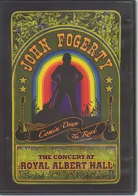 John Fogerty - Comin' Down The Road - The Concert At The Royal Albert Hall