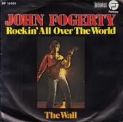 7inch Vinyl Single - John Fogerty - Rockin' All Over The World