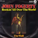 7inch Vinyl Single - John Fogerty - Rockin' All Over The World