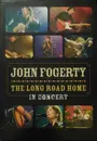 DVD - John Fogerty - The Long Road Home - In Concert