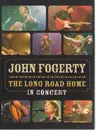 DVD - John Fogerty - The Long Road Home - In Concert