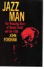 Paperback - John Fordham - Jazz Man: The Amazing Story of Ronnie Scott & His Club: Biography of Ronnie Scott