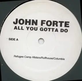 John Forté - All You Gotta Do / Hot