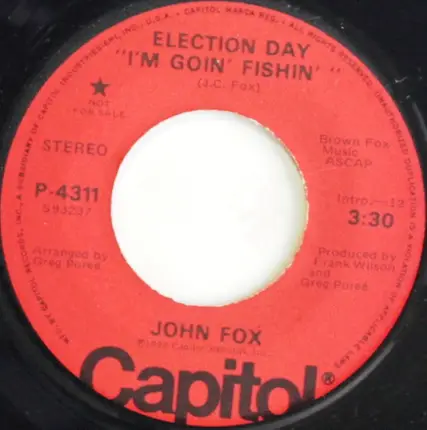 John Fox - Election Day (I'm Goin' Fishin')