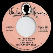 John Fred & His Playboy Band - Hey, Hey, Bunny / No Letter Today