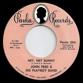 John Fred and His Playboy Band - Hey, Hey, Bunny / No Letter Today