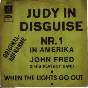 John Fred - Judy In Disguise / When The Lights Go Out