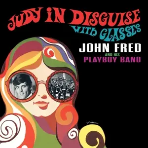 John  Fred & His Playboy Band - Judy In Disguise With Glasses