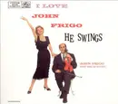 CD - John Frigo And His Quintet - I Love John Frigo . . . He Swings
