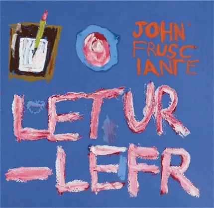 John Frusciante - LETUR-LEFR