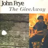 CD - John Frye - The GiveAway