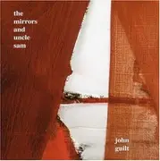CD - John Guilt - The Mirrors And Uncle Sam
