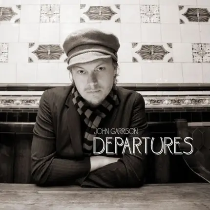 John Garrison - Departures