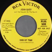 John Gary And The Casuals On The Square - End Of Time / A Certain Girl