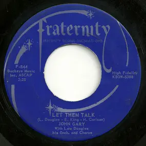 John Gary - Let Them Talk / Tell My Love