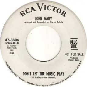 John Gary - Don't Let The Music Play
