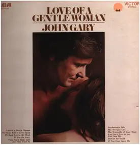 John Gary - Love of a Gentle Woman