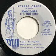 John Gibbs & The U.S. Steel Orchestra - Street Cries