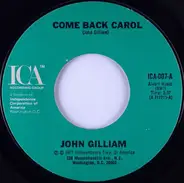 John Gilliam - Come Back Carol