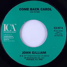 John Gilliam - Come Back Carol