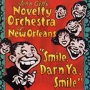 CD - John Gill's Novelty Orchestra Of New Orleans - Smile, Darn Ya, Smile