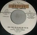 7inch Vinyl Single - John Gordy - How Come You Do Me Like You Do