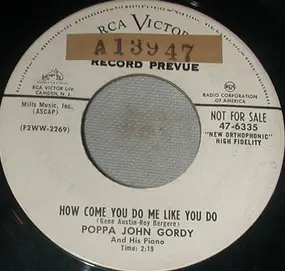 John Gordy - How Come You Do Me Like You Do