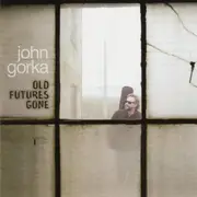 CD - John Gorka - Old Futures Gone